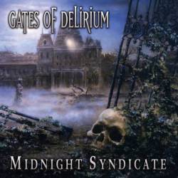 Midnight Syndicate : Gates of Delirium